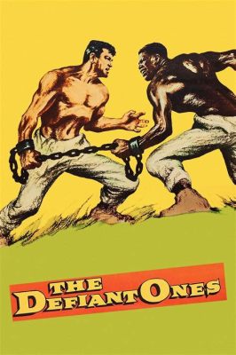 The Defiant Ones!  A Riveting Tale of Racial Tension and Unexpected Camaraderie on the Run from Justice